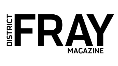 District Fray Magazine